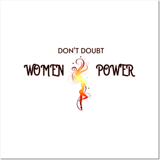 Don't Doubt Women Power Posters and Art